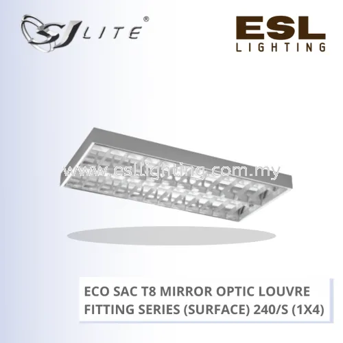 SJLITE ECO SAC T8 MIRROR OPTIC LOUVRE FITTING 240 (1X4) SERIES (SURFACE) ECO SAC 2C 240/S MOL (1X4)