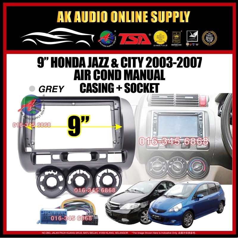 Honda City & Jazz 2003 - 2007 ( Manual AirCond ) Android Player 9” inch Casing + Socket