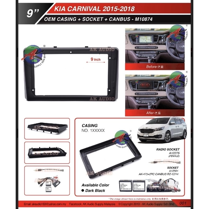 Kia Carnival 2014 - 2018  Android Player 9" inch Casing + Socket With 2pc Canbus - M10874