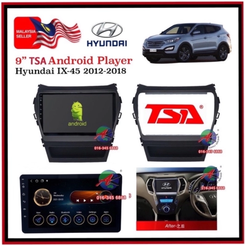 TSA Hyundai IX-45 2012 -2018 Android 1+16GB 9'' inch Car player Monitor