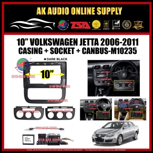 Volkswagen VW Jetta 2006 - 2011 ( With Canbus ) Android player 10" inch Casing + Socket - M10235