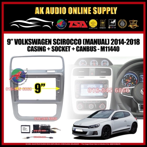 Volkswagen Scirocco 2014 - 2018 ( Manual Air Cond ) Android 9'' Casing + Socket With Canbus - M11440