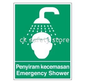 SAFETY SIGNAGE- PENYIRAM KECEMASAN/ EMERGENCY SHOWER