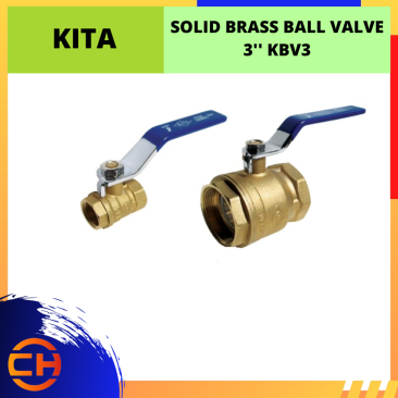 KITA SOLID BRASS BALL VALVE 3'' [KBV3]