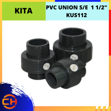 KITA  PVC UNION S/E 1 1/2" [KUS112]