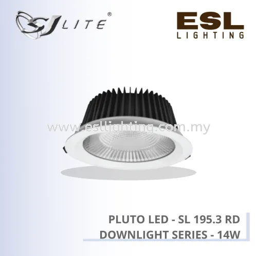 SJLITE PLUTO LED DOWNLIGHT SERIES ROUND RECESSED SL195 14W [SL 195.3 RD]