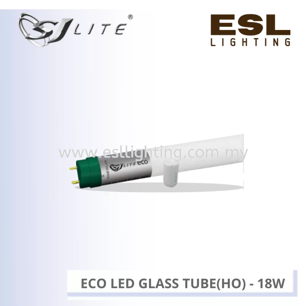 SJLITE ECO LED GLASS TUBE (HO) SIRIM ST 18W APPROVED BY SIRIM & ST RLASELE142123 RLASELE142124 RLASELE142126