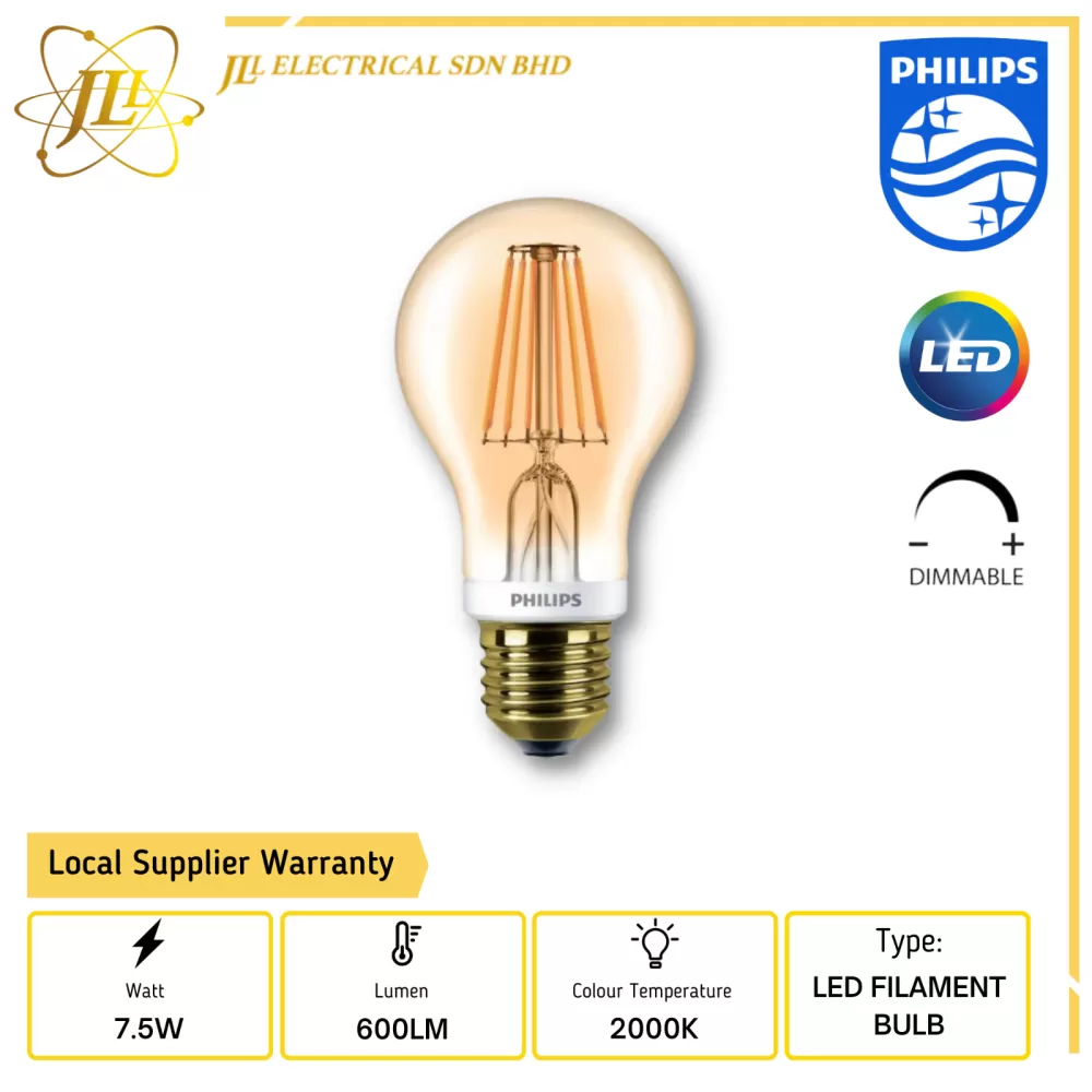 PHILIPS 7.5W 600LM A60 E27 2000K GOLD DIMMABLE LED FILAMENT BULB  929001228108 PHILIPS LIGHTING PHILIPS SPOTLIGHT/ DOWNLIGHT Kuala Lumpur  (KL), Selangor, Malaysia Supplier, Supply, Supplies, Distributor | JLL  Electrical Sdn Bhd
