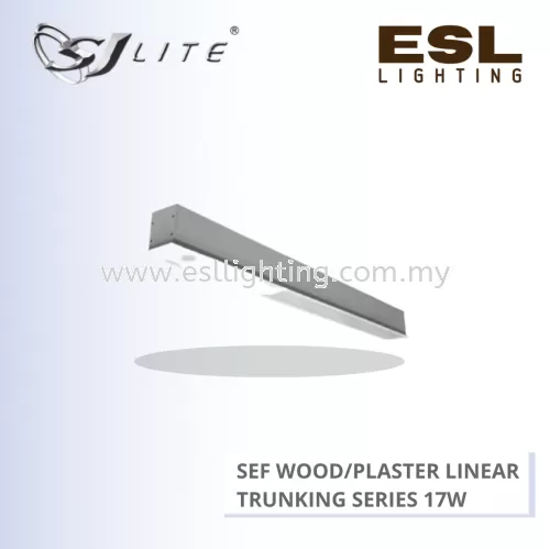 SJLITE ECLIPSE LED SEF WOOD/PLASTER TRUNKING SERIES SEF A4 WOOD/PLASTER 17W