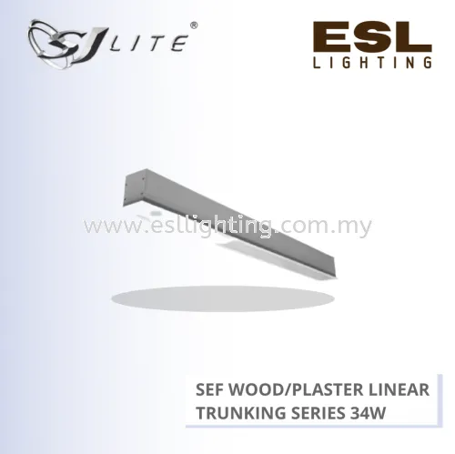 SJLITE ECLIPSE LED SEF WOOD/PLASTER TRUNKING SERIES SEF B4 WOOD/PLASTER 34W