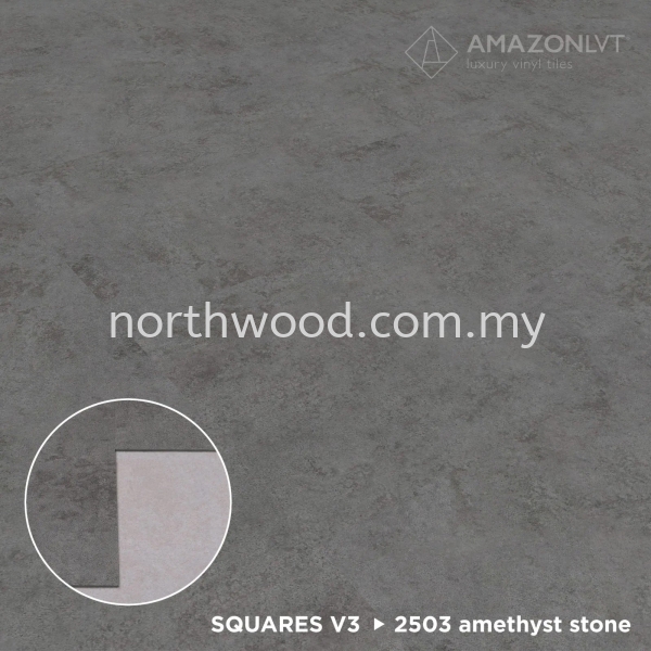 2503 AMETHYST STONE Square Tile Vol.3 Amazon Luxury Vinyl Floor (LVT) Kedah, Malaysia, Penang, Perlis, Alor Setar, Sungai Petani Supplier, Installation, Supply, Supplies | NORTHWOOD (M) SDN. BHD.