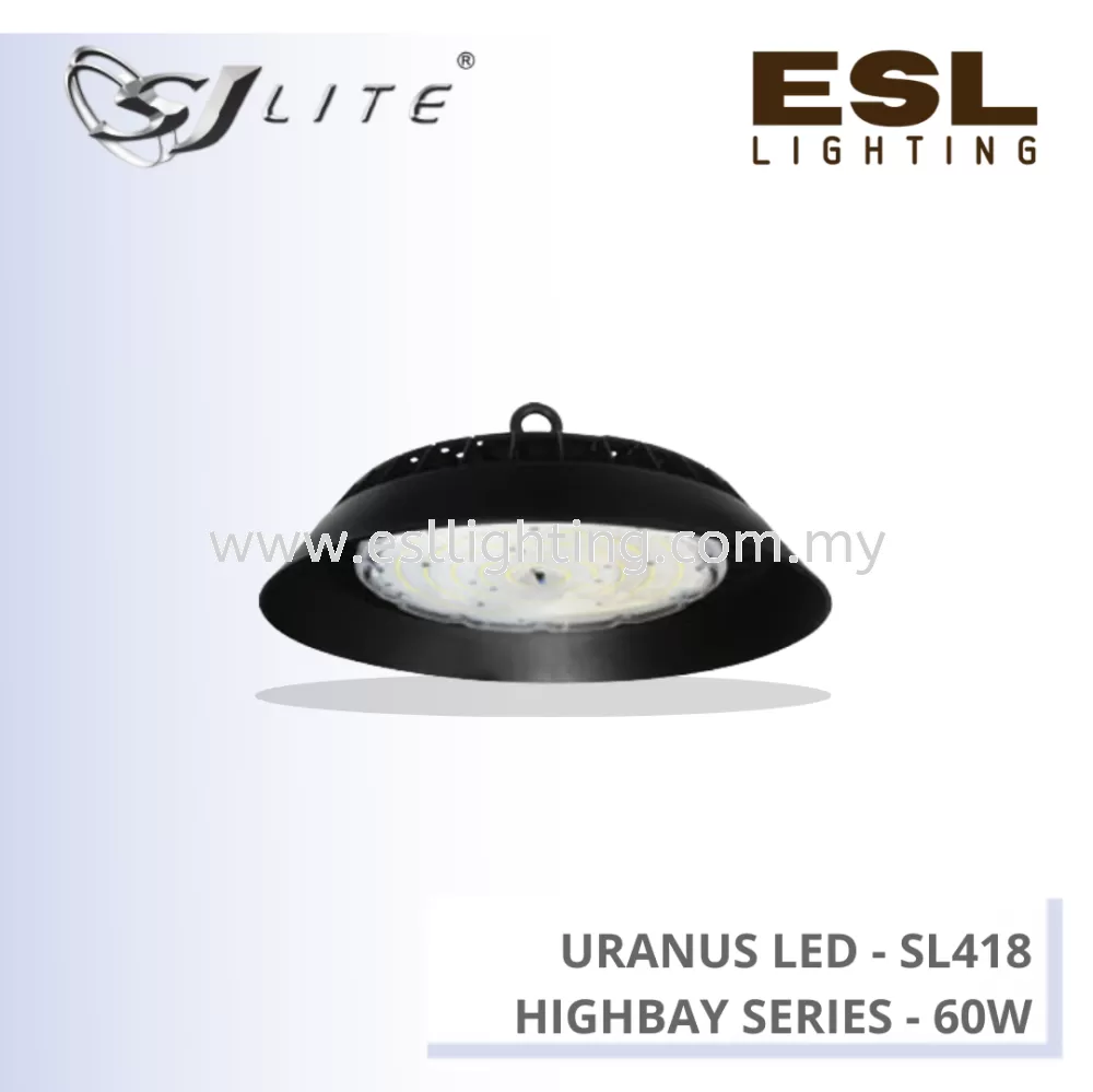 SJLITE URANUS LED SL418 HIGHBAY SERIES 60W SL418.60
