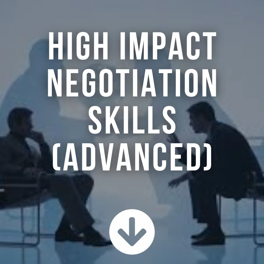 High Impact Negotiation Skills (Advanced)