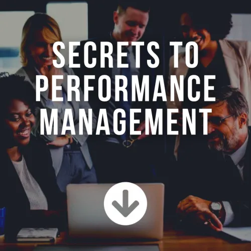 Secrets To Performance Management