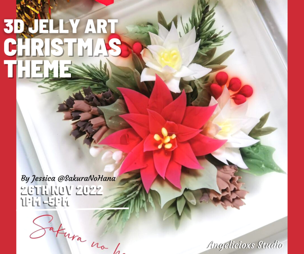 3D Jelly Art Christmas Theme Baking Workshop Baking & Culinary Kuala Lumpur (KL), Malaysia, Selangor, Danau Desa Class, Lesson, Workshop | Angelicioxs Studio