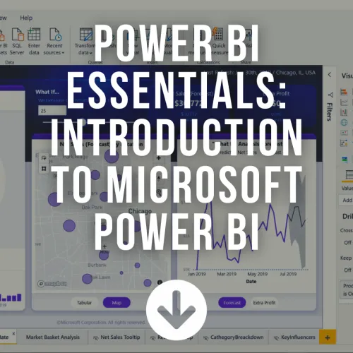 Power BI Essentials: Introduction to Microsoft Power BI