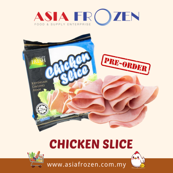 CHICKEN SLICE [PRE-ORDER] WHOLESALE VALLEY FRESH Melaka, Malaysia Supplier, Suppliers, Supply, Supplies | ASIA FROZEN FOOD & SUPPLY ENTERPRISE