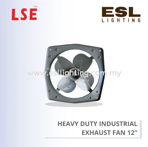 LSE HEAVY DUTY INDUSTRIAL EXHAUST FAN 12" LSE-1201-EXH EXTRA STRONG