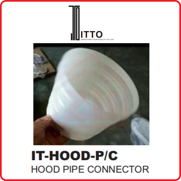 ITTO Hood Pipe Connector IT-HOOD-P/C ITTO SPARE PART BATHROOM ACCESSORIES BATHROOM Johor Bahru (JB), Kulai, Malaysia Supplier, Suppliers, Supply, Supplies | Zhin Heng Hardware & Trading Sdn Bhd