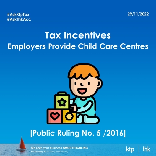 Tax Incentive for Employers Who Provide Child Care Centre