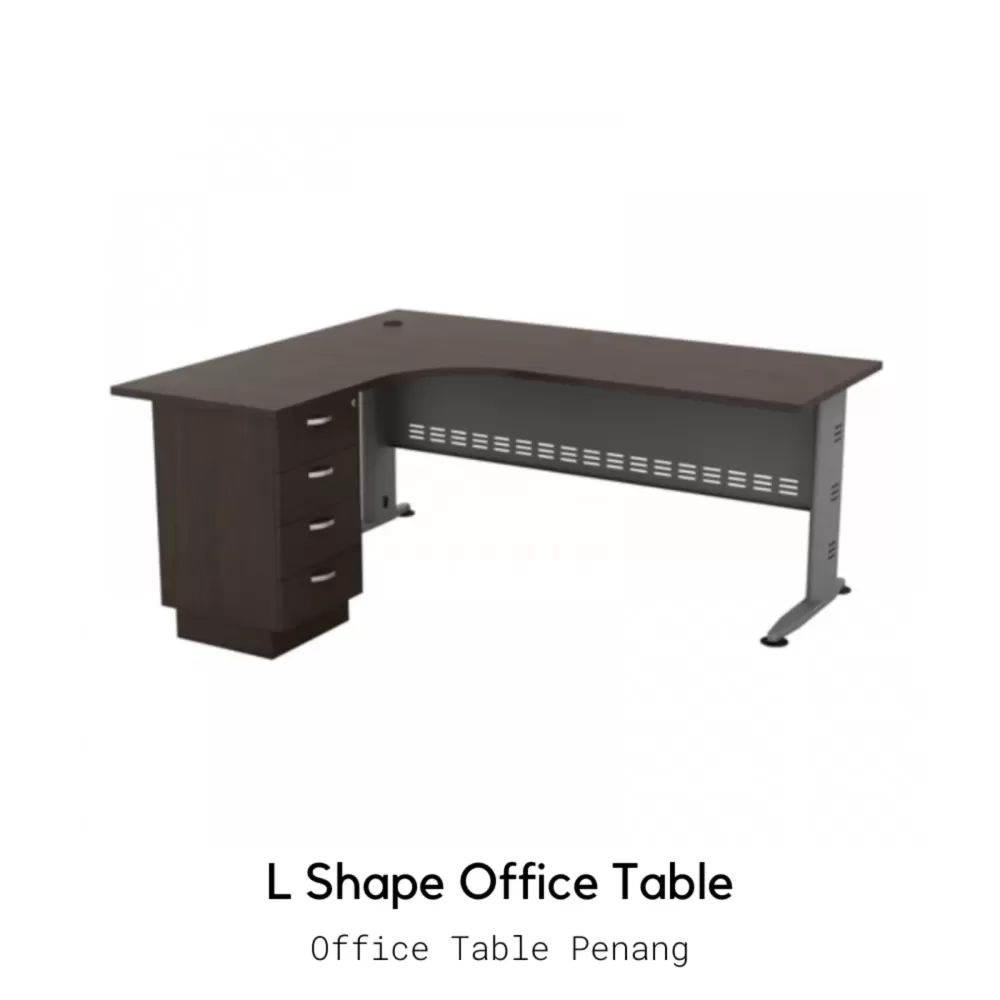 L-Shape Executive Table With Fixed Pedestal 4 Drawer｜Office Table Penang
