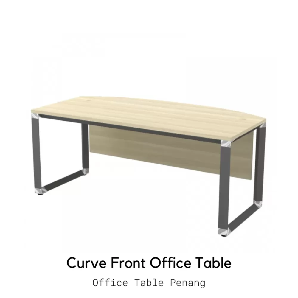 Curve-Front Executive Table With Wooden Front Panel｜Office Table Penang