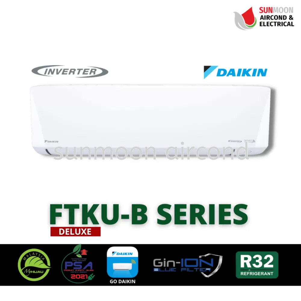 RESIDENTIAL DAIKIN R32 DELUXE INVERTER 5 STAR (FTKU-B SERIES) WIFI - SHAH ALAM, PUNCAK ALAM, SELANGOR