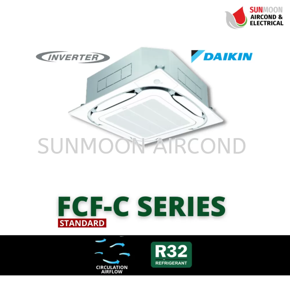 DAIKIN CEILING CASSETTE R32 STANDARD INVERTER FCF-C SERIES (RAWANG)