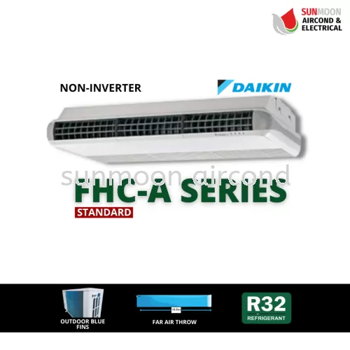 DAIKIN INSTALLATION CEILING EXPOSED R32 STANDARD NON-INVERTER FHC-A SERIES (RAWANG)