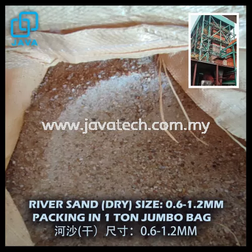 RIVER SAND (DRY) SIZE: 0.6-1.2MM PACKING IN 1 TON JUMBO BAG