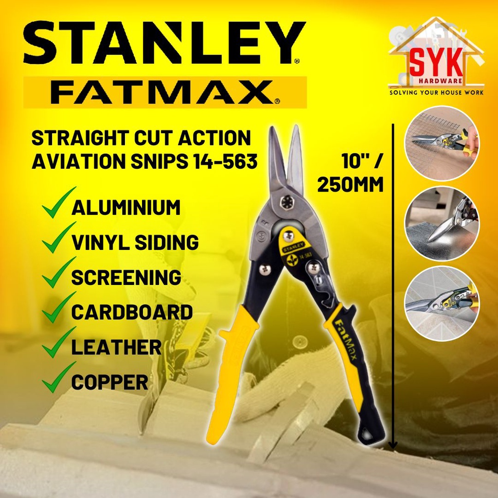 SYK STANLEY Fatmax 14-563 10" Aviation Snips Straight Cut Cutter Dawai Gunting Zink Alat Pemotong Dawai Besi