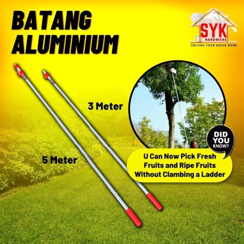 SYK Aluminium Stick (3 Meter/5 Meter) Fruit Picker Fruit Pick Batang Aluminium Batang Rod Pengait Buah