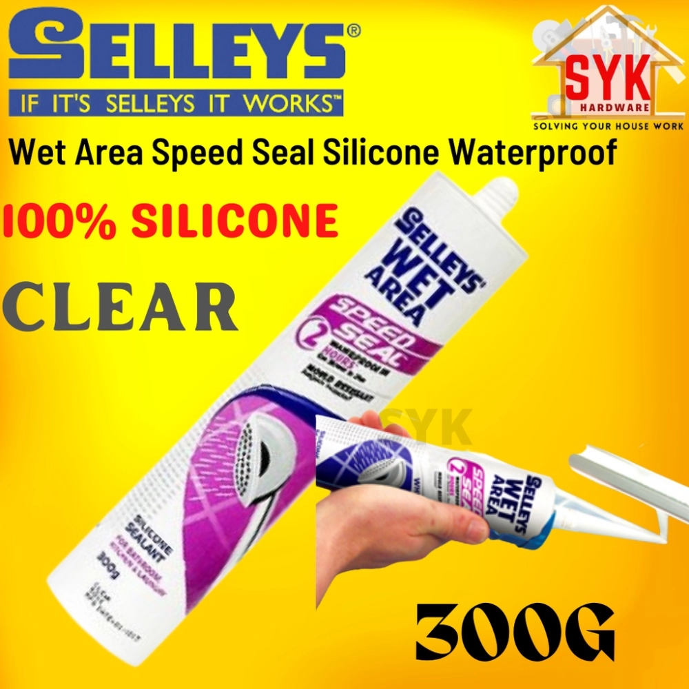 SYK Selleys Wet Area Speed Seal Clear 300G Silicone Waterproof For Shower Screen Kitchen Sink Bathroom Basin Bath Tub