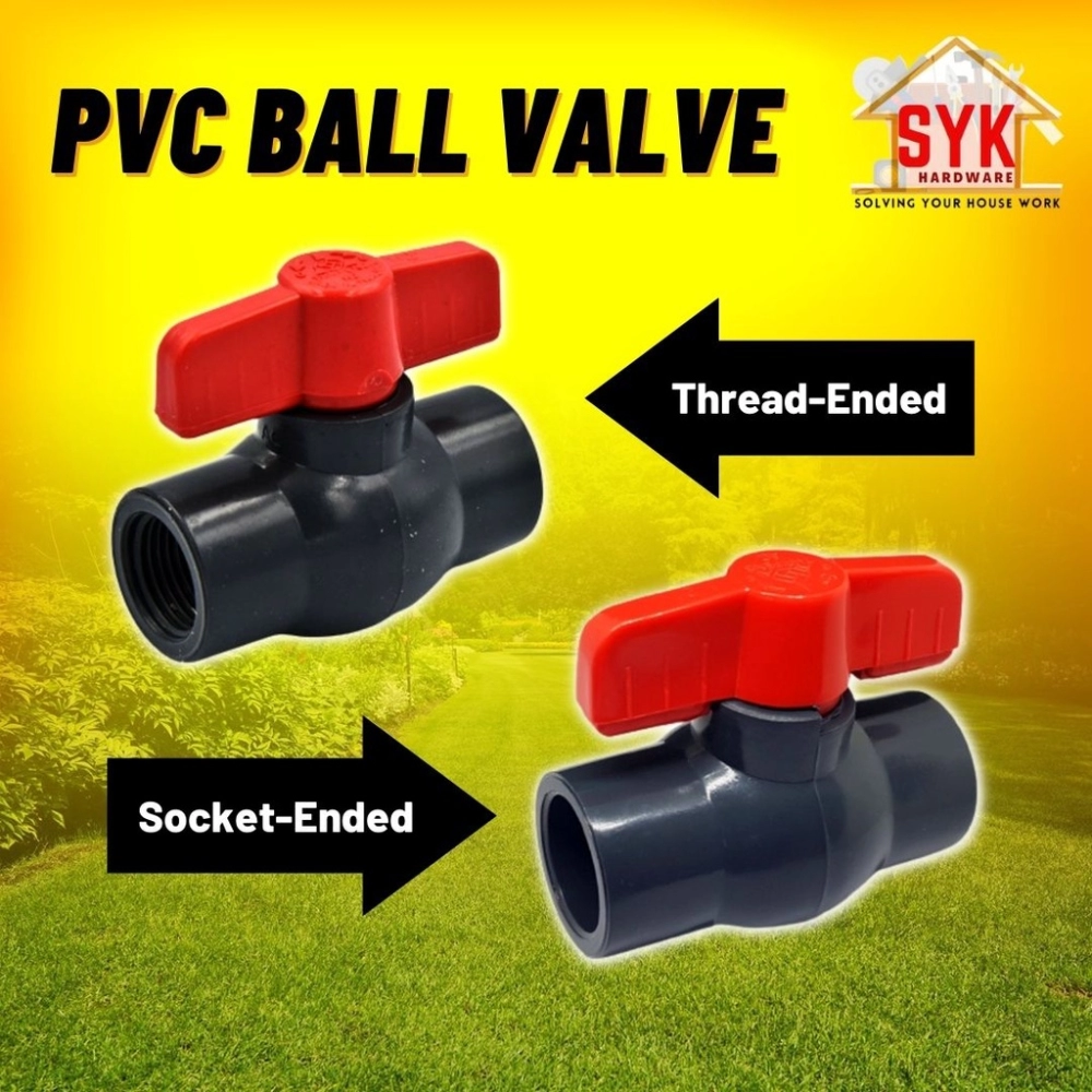 SYK PVC Ball Valve Thread Ended / Socket Ended (1/2 Inch To 2 Inch) Piping  Accessories Fitting Pipe Paip Valve Home & Livings Tools & Home Improvement  Others Negeri Sembilan, Malaysia Supplier