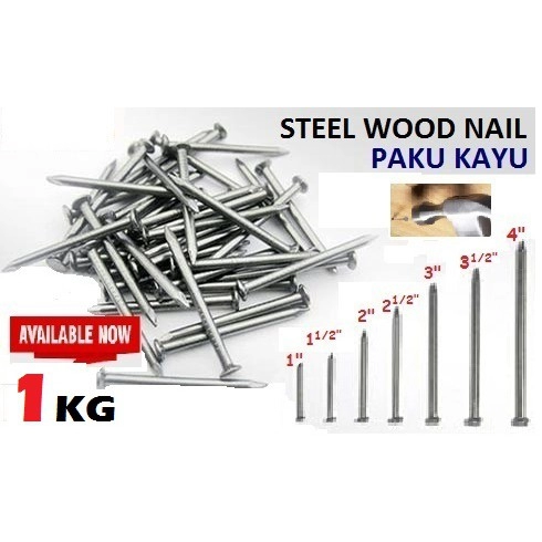 STEEL Wood Nail Paku Kayu 1KG (1"INCH - 4"INCH)