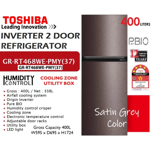 TOSHIBA 400L GR-RT468WE-PMY(37) Satin Gray Inverter 2 Door Refrigerator / Peti Sejuk