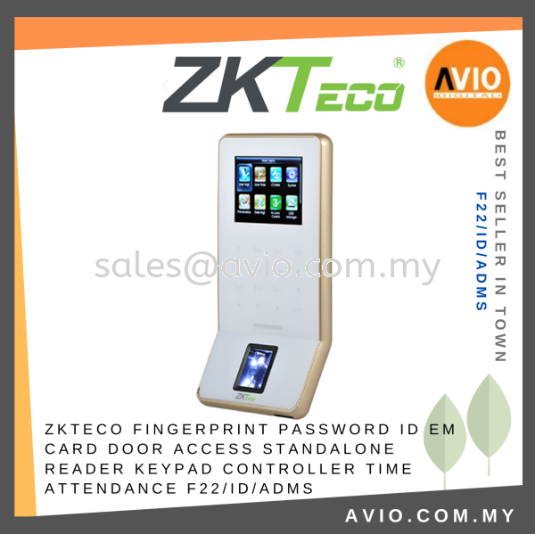 ZKTeco Fingerprint Password ID EM Card Door Access Standalone Reader Keypad Controller Time Attendance F22/ID/ADMS ZKTECO Johor Bahru (JB), Kempas, Johor Jaya Supplier, Suppliers, Supply, Supplies | Avio Digital