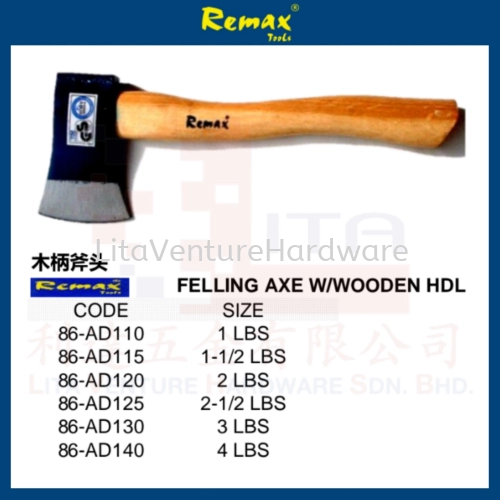 REMAX BRAND FELLING AXE WITH WOODEN HDL 86AD110 86AD115 86AD120 86AD125 86AD130 86AD140