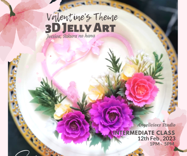 Valentine's Theme 3D Jelly Cake  Baking Workshop Baking & Culinary Kuala Lumpur (KL), Malaysia, Selangor, Danau Desa Class, Lesson, Workshop | Angelicioxs Studio