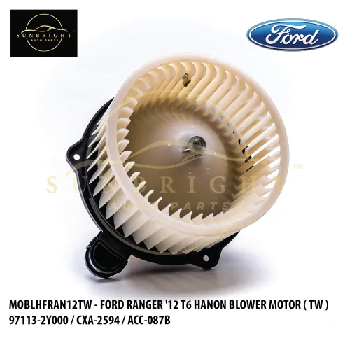 MOBLHFRAN12TW - FORD RANGER '12 T6 HANON BLOWER MOTOR ( TW ) 97113-2Y000 / CXA-2594 / ACC-087B / KM9596