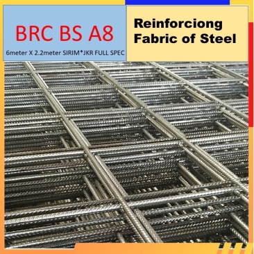 Reinforcing Fabric of Steel (BRC) BS A8 BRC 6meter X 2.2meter SIRIM JKR FULL SPEC