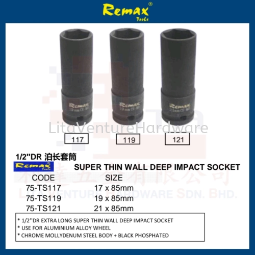 REMAX BRAND SUPER THIN WALL DEEP IMPACT SOCKET 75TS117 75TS119 75TS1212