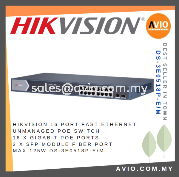 Hikvision 16 Port Ethernet Unmanaged POE Switch 16x Gigabit POE 2x SFP Module 125w DS-3E0518P-E/M SWITCH HIKVISION Johor Bahru (JB), Kempas, Johor Jaya Supplier, Suppliers, Supply, Supplies | Avio Digital