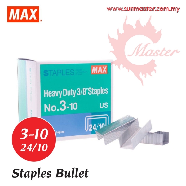 MAX 3-10 (24/10) Staples / Bullet 鶤 Petaling Jaya (PJ), Selangor, Kuala Lumpur (KL), Malaysia. Supplier, Supply, Supplies, Service | Sun Master Fancy Paper Sdn Bhd