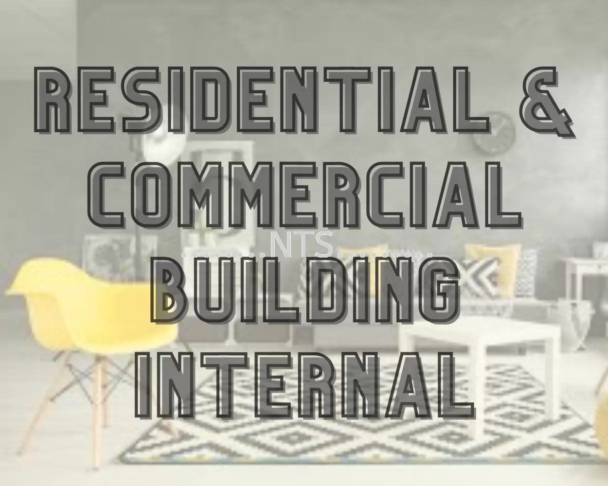 Residential & Commercial Building (Internal)