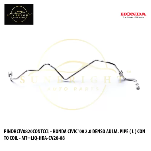 PINDHCIV0820CONTCCL - HONDA CIVIC '08 2.0 DENSO AULM. PIPE ( L ) CON TO COIL - MT=LIQ-HDA-CV20-08