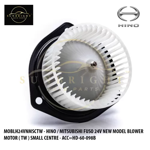 MOBLH24VNMSCTW - HINO / MITSUBISHI FUSO 24V NEW MODEL BLOWER MOTOR ( TW ) SMALL CENTRE - ACC=HD-60-098B