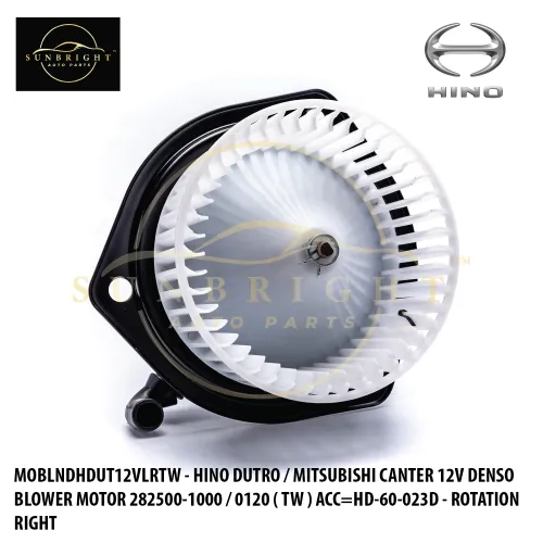 MOBLNDHDUT12VLRTW - HINO DUTRO / HINO 700 P11C '08 / MITSUBISHI CANTER 12V DENSO BLOWER MOTOR 282500-1000 / 0120 / 0252 ( TW ) ACC=HD-60-023D / KM11883 / KM11788 - ROTATION RIGHT