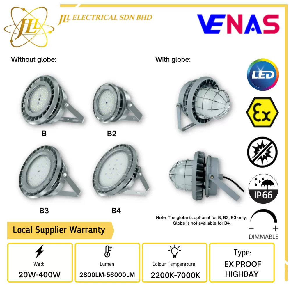 VENAS EX B SERIES 20W-400W AC100-277V IP66 DIMMABLE LED EXPLOSION PROOF HIGHBAY [WITHOUT GLOBE/WITH GLOBE]