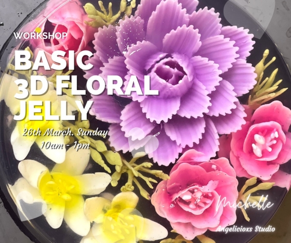 Basic 3D Floral Jelly Workshop Baking Workshop Baking & Culinary Kuala Lumpur (KL), Malaysia, Selangor, Danau Desa Class, Lesson, Workshop | Angelicioxs Studio